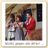 Nichts gegen die 80'er! Mit Sally Oldfield und Ian McConnachie...