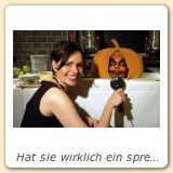 Hat sie wirklich ein sprechenden Kürbis interviewt?